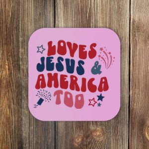 Loves Jesus And America Too Coaster