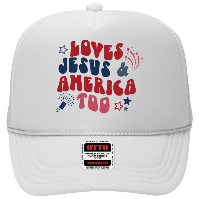 Loves Jesus And America Too High Crown Mesh Back Trucker Hat