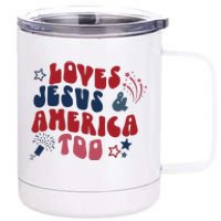 Loves Jesus And America Too 12 oz Stainless Steel Tumbler Cup