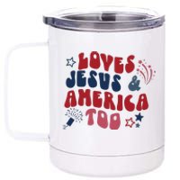 Loves Jesus And America Too 12 oz Stainless Steel Tumbler Cup