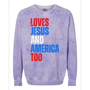 Loves Jesus And America Too 4th Of July Colorblast Crewneck Sweatshirt