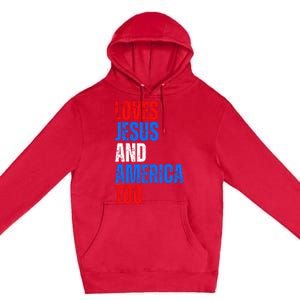 Loves Jesus And America Too 4th Of July Premium Pullover Hoodie