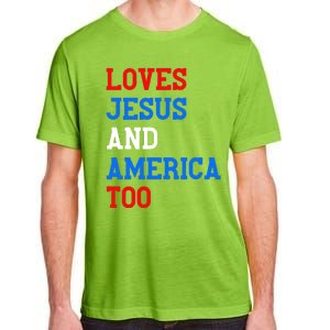 Loves Jesus And America Too 4th Of July Adult ChromaSoft Performance T-Shirt