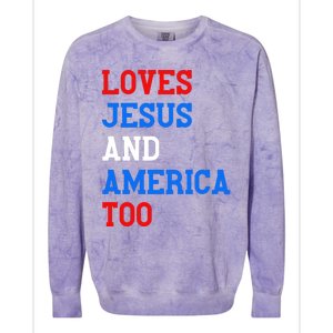 Loves Jesus And America Too 4th Of July Colorblast Crewneck Sweatshirt