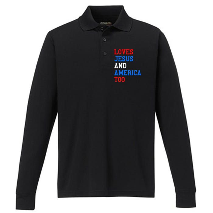 Loves Jesus And America Too 4th Of July Performance Long Sleeve Polo