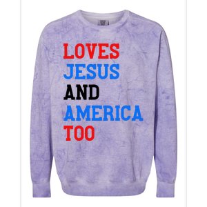 Loves Jesus And America Too 4th Of July Colorblast Crewneck Sweatshirt