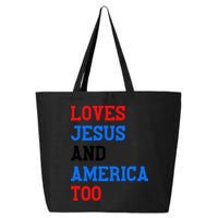 Loves Jesus And America Too 4th Of July 25L Jumbo Tote