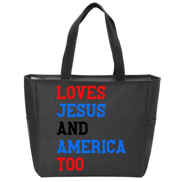 Loves Jesus And America Too 4th Of July Zip Tote Bag