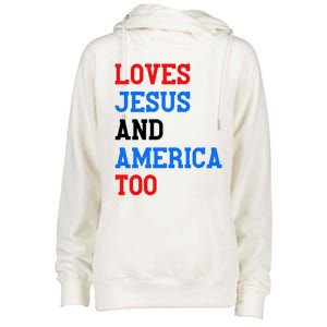 Loves Jesus And America Too 4th Of July Womens Funnel Neck Pullover Hood