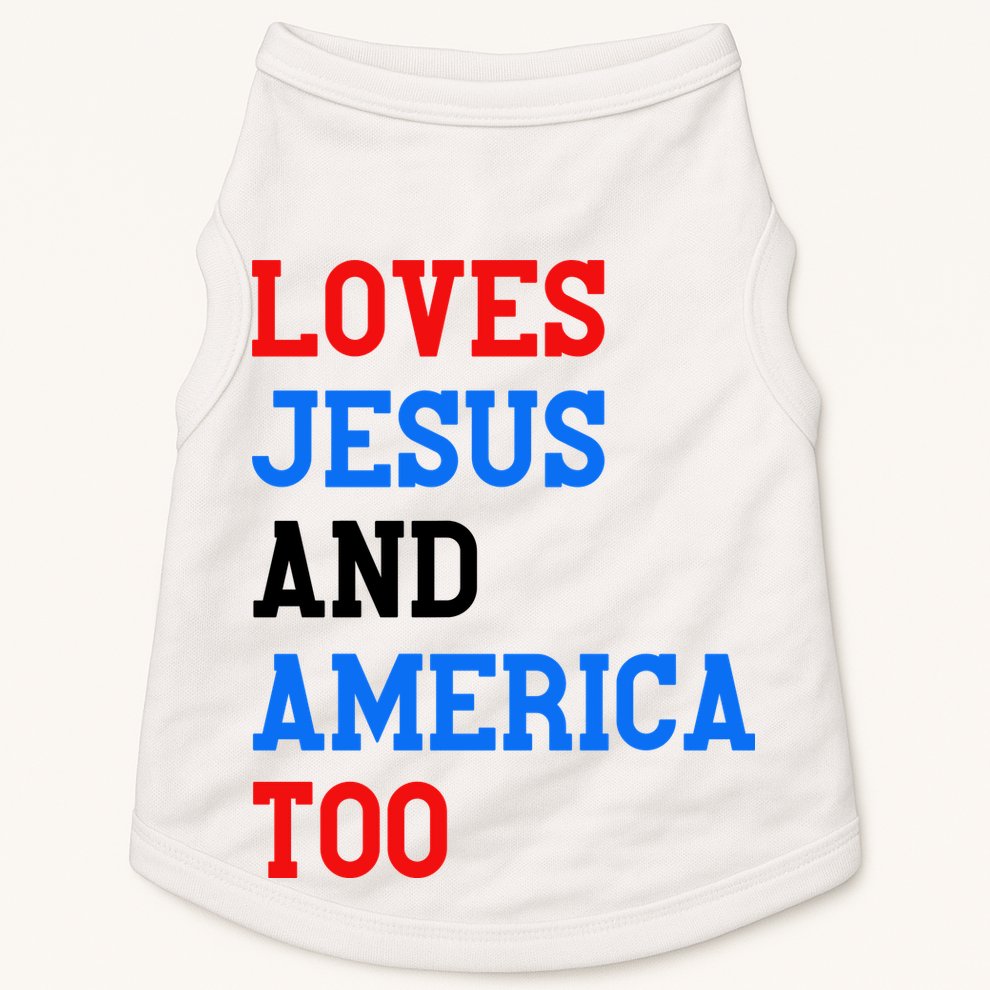 Loves Jesus And America Too 4th Of July Doggie Tank