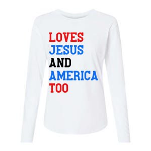 Loves Jesus And America Too 4th Of July Womens Cotton Relaxed Long Sleeve T-Shirt