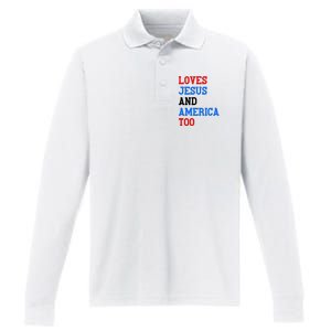 Loves Jesus And America Too 4th Of July Performance Long Sleeve Polo