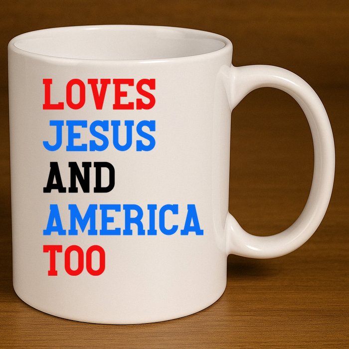 Loves Jesus And America Too 4th Of July 11oz C Handle Ceramic Mug