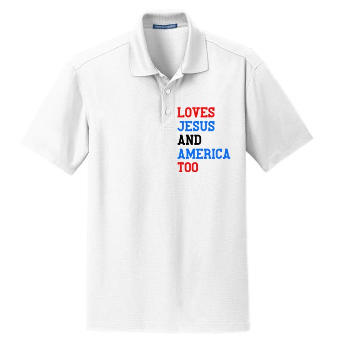 Loves Jesus And America Too 4th Of July Dry Zone Grid Polo