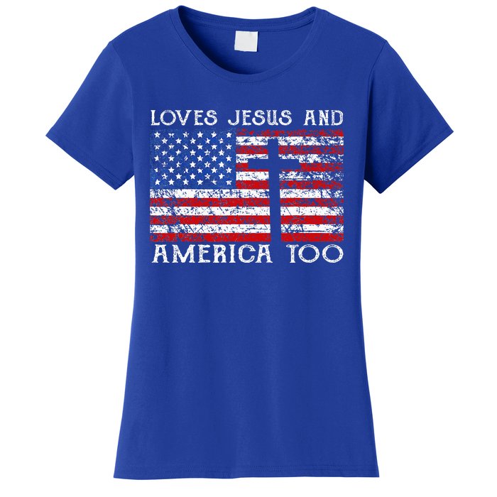 Loves Jesus And America Too Usa Patriotic Women's T-Shirt