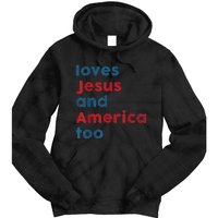 Loves Jesus And America Too Patriotic Shirt, Proud Shirt Tie Dye Hoodie