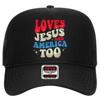 Loves Jesus and America Too God Christian 4th of July Retro High Crown Mesh Back Trucker Hat