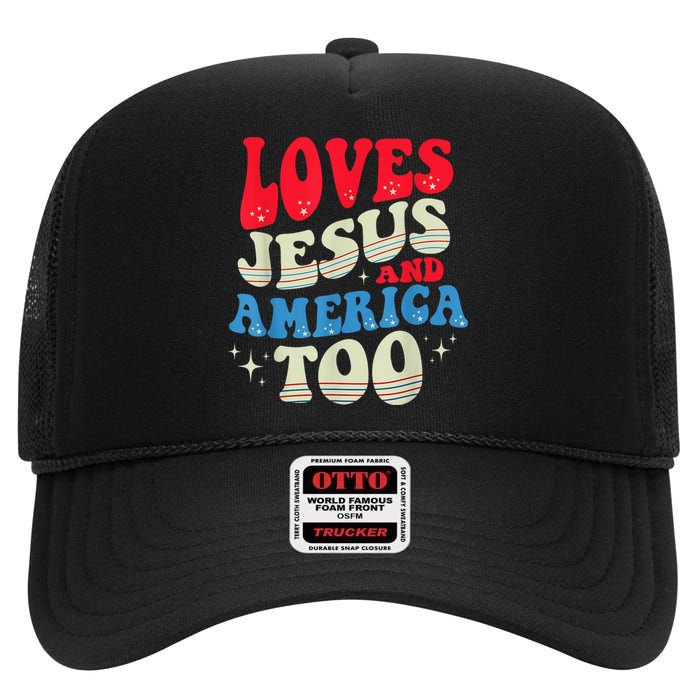 Loves Jesus and America Too God Christian 4th of July Retro High Crown Mesh Back Trucker Hat