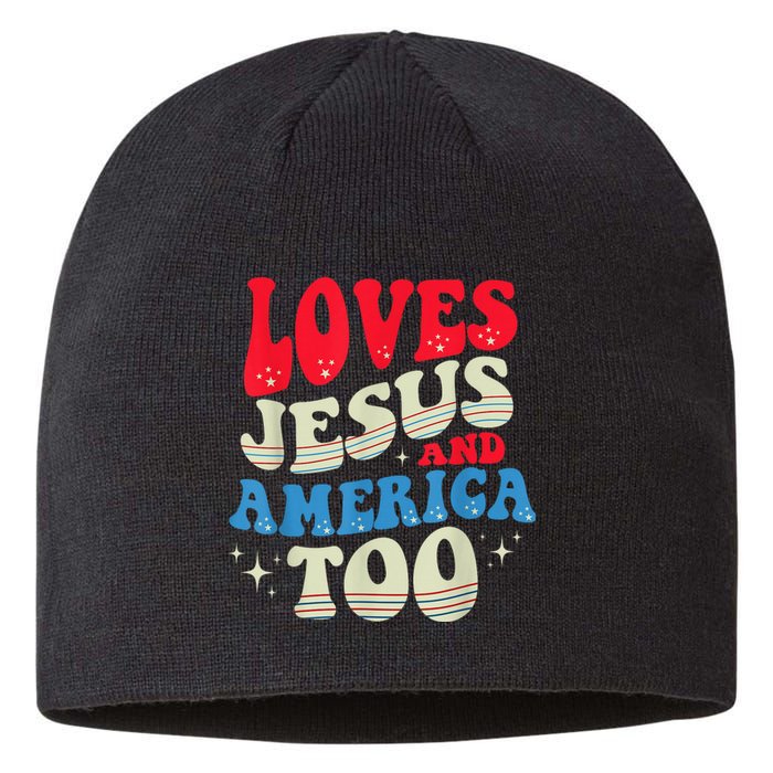 Loves Jesus and America Too God Christian 4th of July Retro Sustainable Beanie