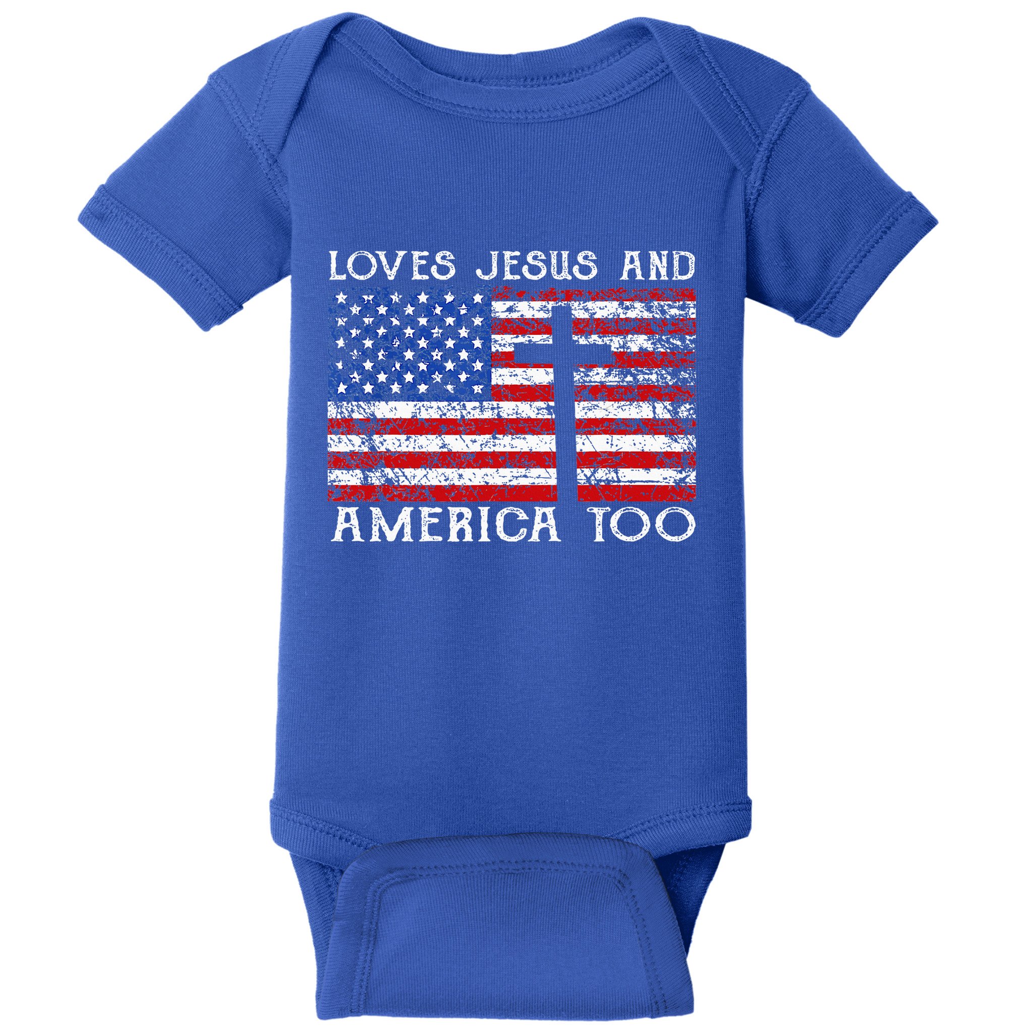 Loves Jesus And America Too Usa Patriotic Baby Bodysuit