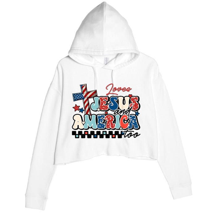 Loves Jesus And America Too God Christian Groovy 4th Of July Crop Fleece Hoodie