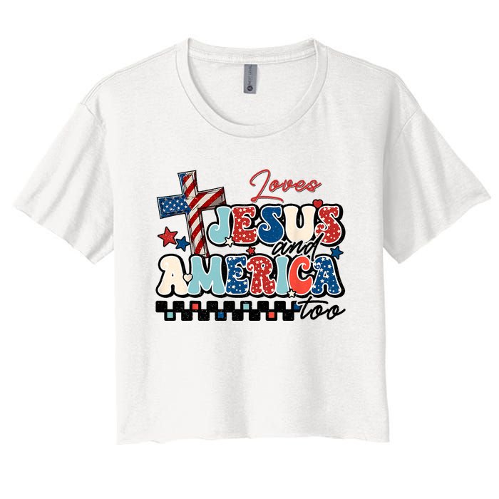 Loves Jesus And America Too God Christian Groovy 4th Of July Women's Crop Top Tee