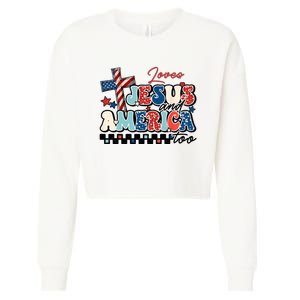 Loves Jesus And America Too God Christian Groovy 4th Of July Cropped Pullover Crew