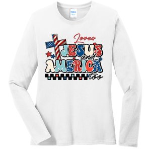 Loves Jesus And America Too God Christian Groovy 4th Of July Ladies Long Sleeve Shirt