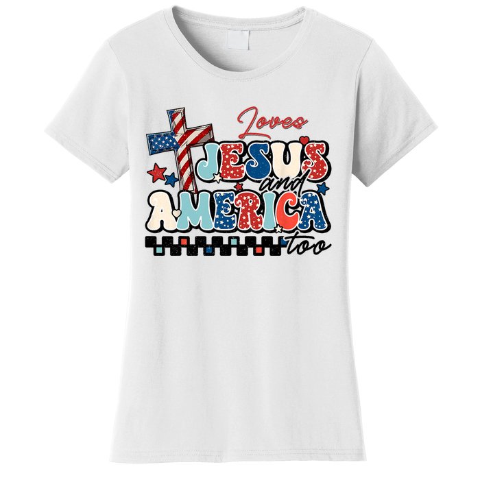 Loves Jesus And America Too God Christian Groovy 4th Of July Women's T-Shirt