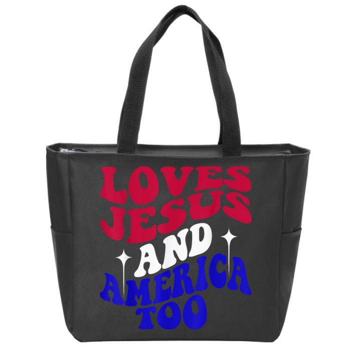 Loves Jesus And America Too Funny 4th Of July Groovy & Wavy Zip Tote Bag