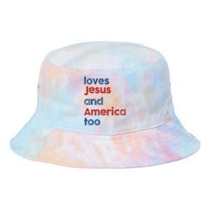 Loves Jesus And America Too God Christian 4th Of July Tie Dye Newport Bucket Hat