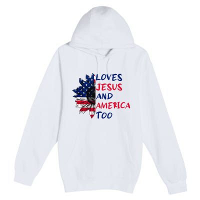 Loves Jesus And America Too Sunflower Premium Pullover Hoodie