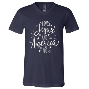 Loves Jesus And America Too 4th Of July Christian V-Neck T-Shirt