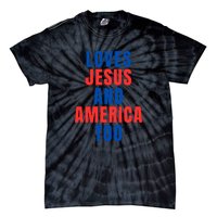 Loves Jesus And America Too 1776 Patriotic Tie-Dye T-Shirt