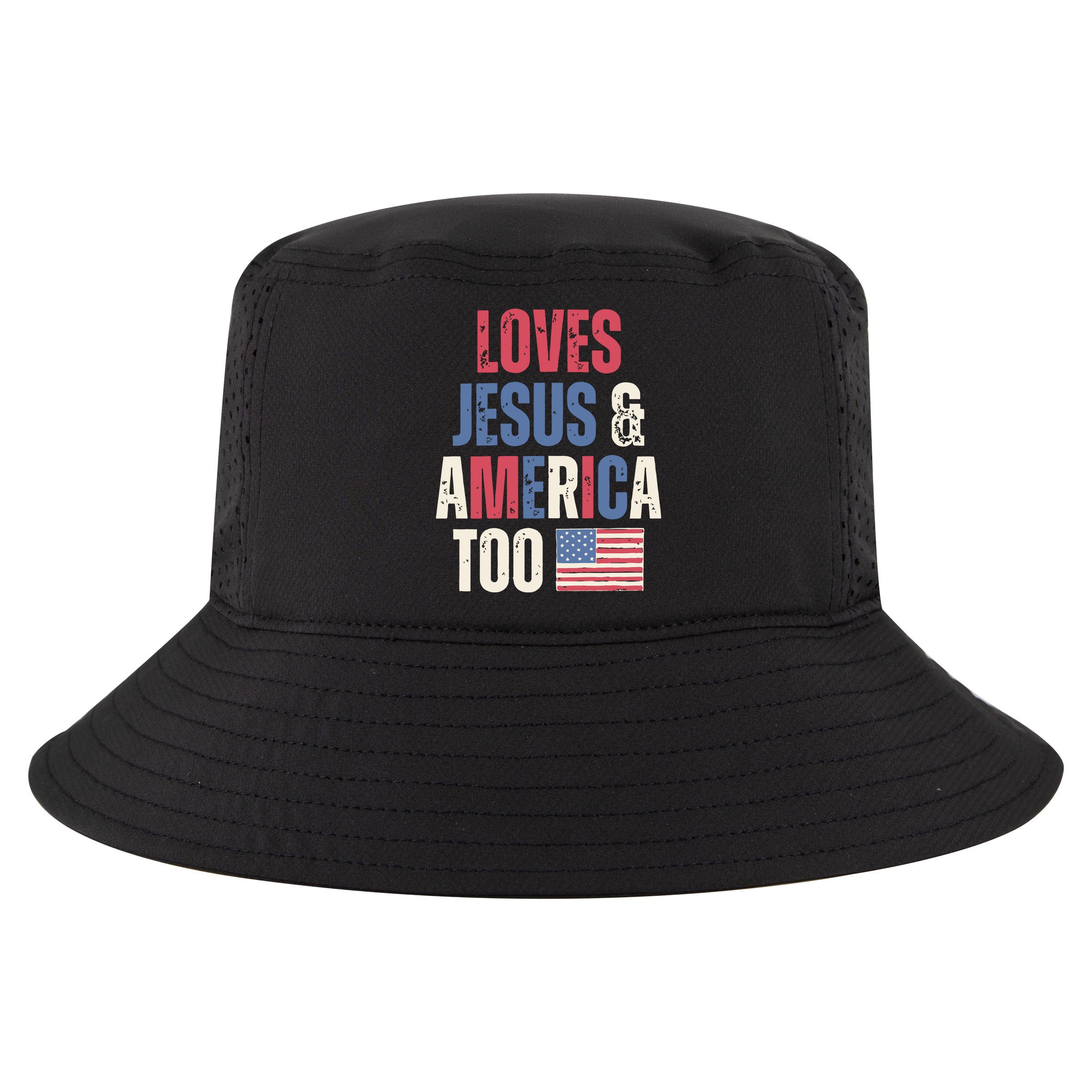 Loves Jesus & America Too Funny 4th Of July Cool Comfort Performance Bucket Hat