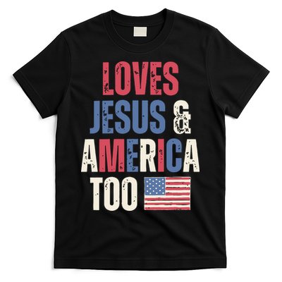 Loves Jesus & America Too Funny 4th Of July T-Shirt