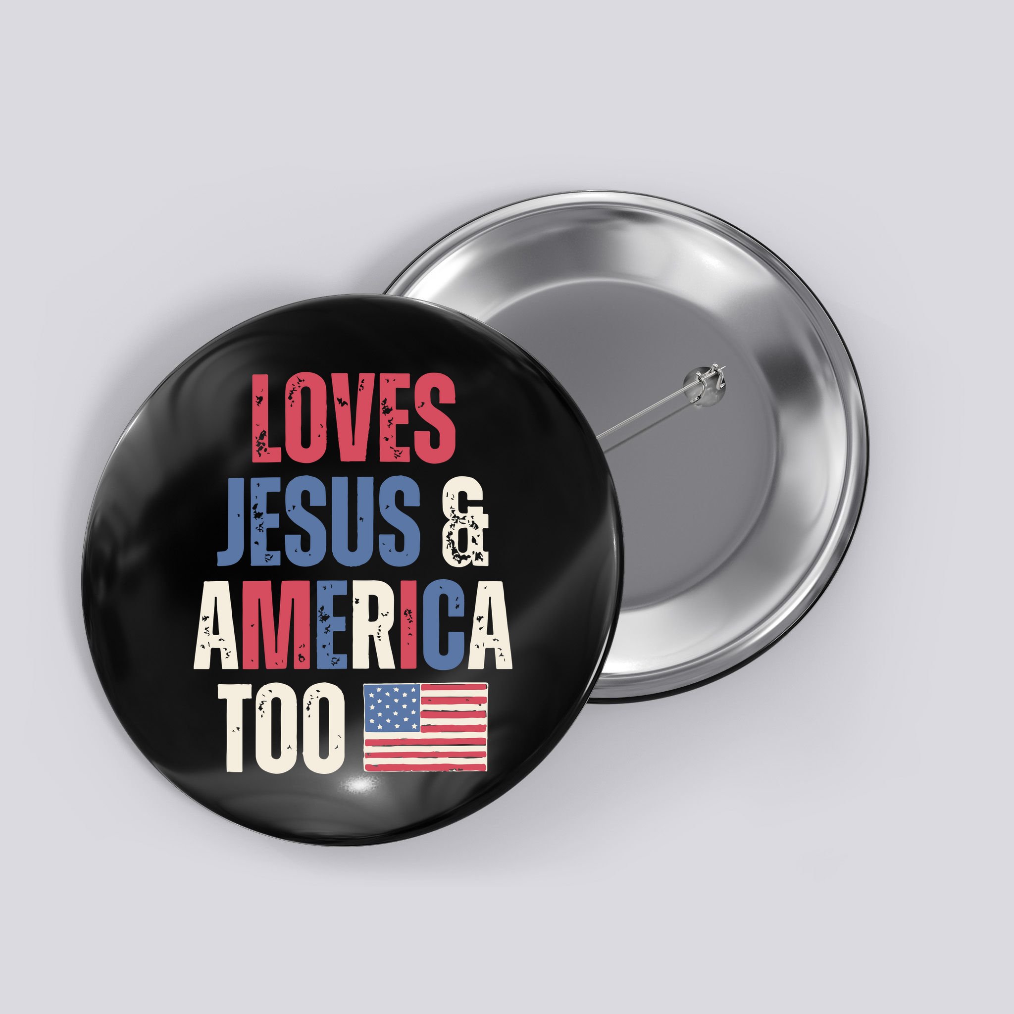 Loves Jesus & America Too Funny 4th Of July Button