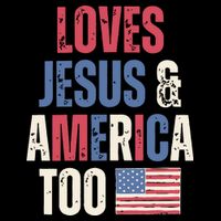 Loves Jesus & America Too Funny 4th Of July Flat Bill Trucker Hat
