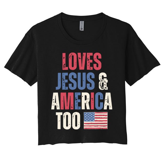Loves Jesus & America Too Funny 4th Of July Women's Crop Top Tee