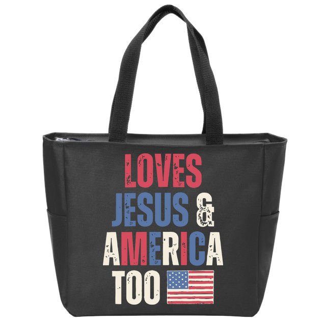 Loves Jesus & America Too Funny 4th Of July Zip Tote Bag