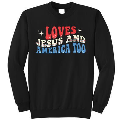 Loves Jesus And America Too God Christian Groovy 4th Of July Sweatshirt