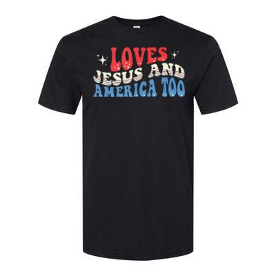 Loves Jesus And America Too God Christian Groovy 4th Of July Softstyle CVC T-Shirt