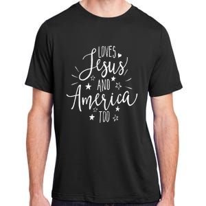 Loves Jesus And America Too 4th Of July Christian Adult ChromaSoft Performance T-Shirt