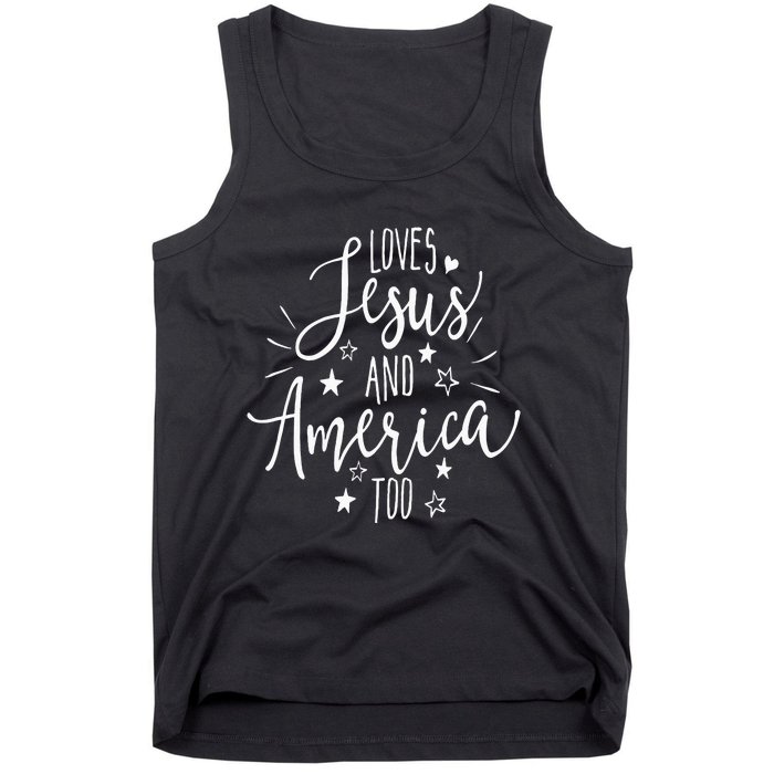 Loves Jesus And America Too 4th Of July Christian Tank Top