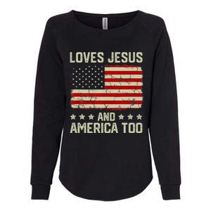 Loves Jesus And America Too USA Patriotic Christian Womens California Wash Sweatshirt