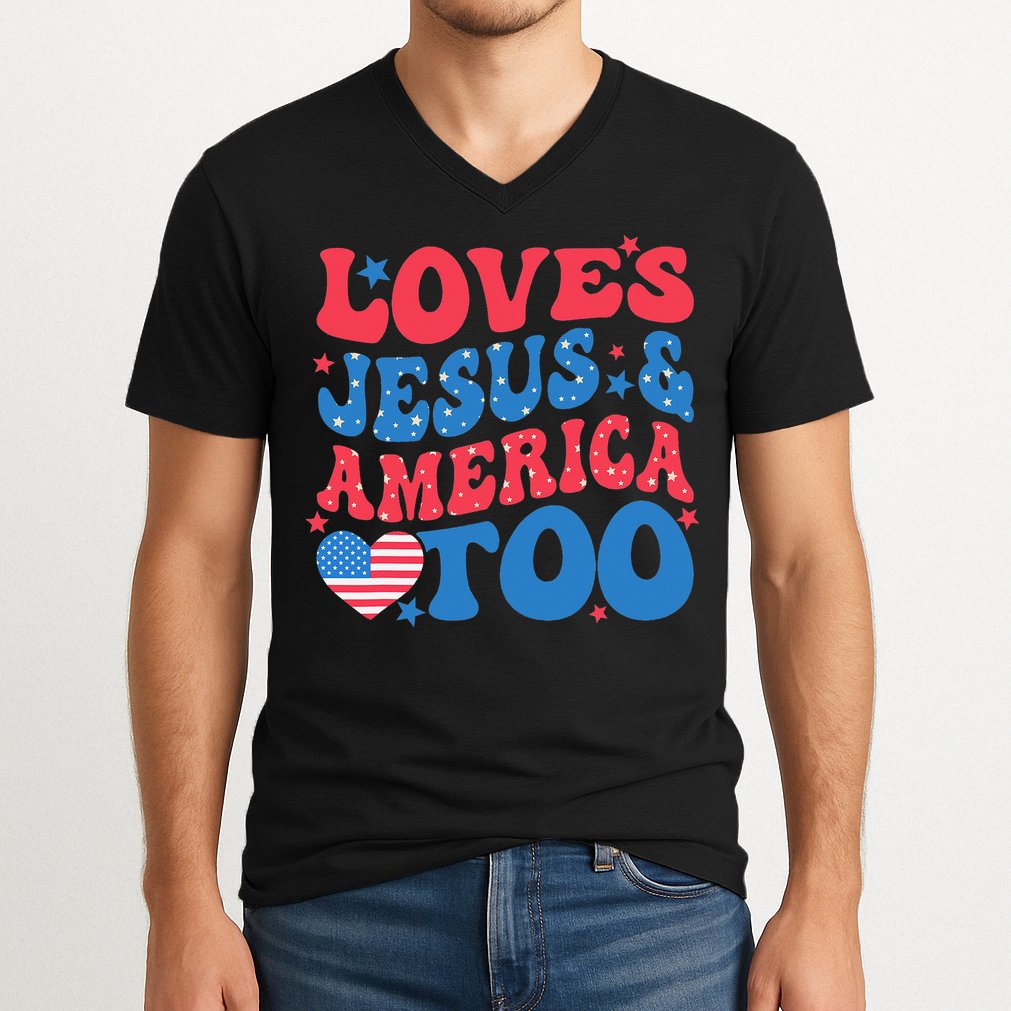 Loves Jesus And America Too 4th Of July Christian Women V-Neck T-Shirt