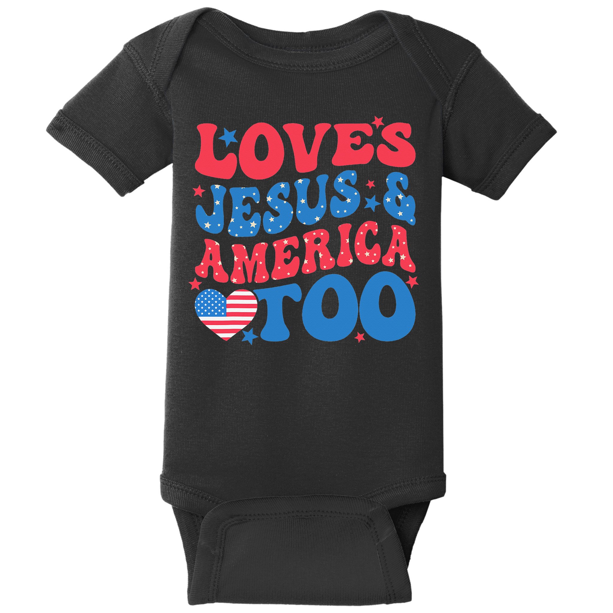 Loves Jesus And America Too 4th Of July Christian Women Baby Bodysuit