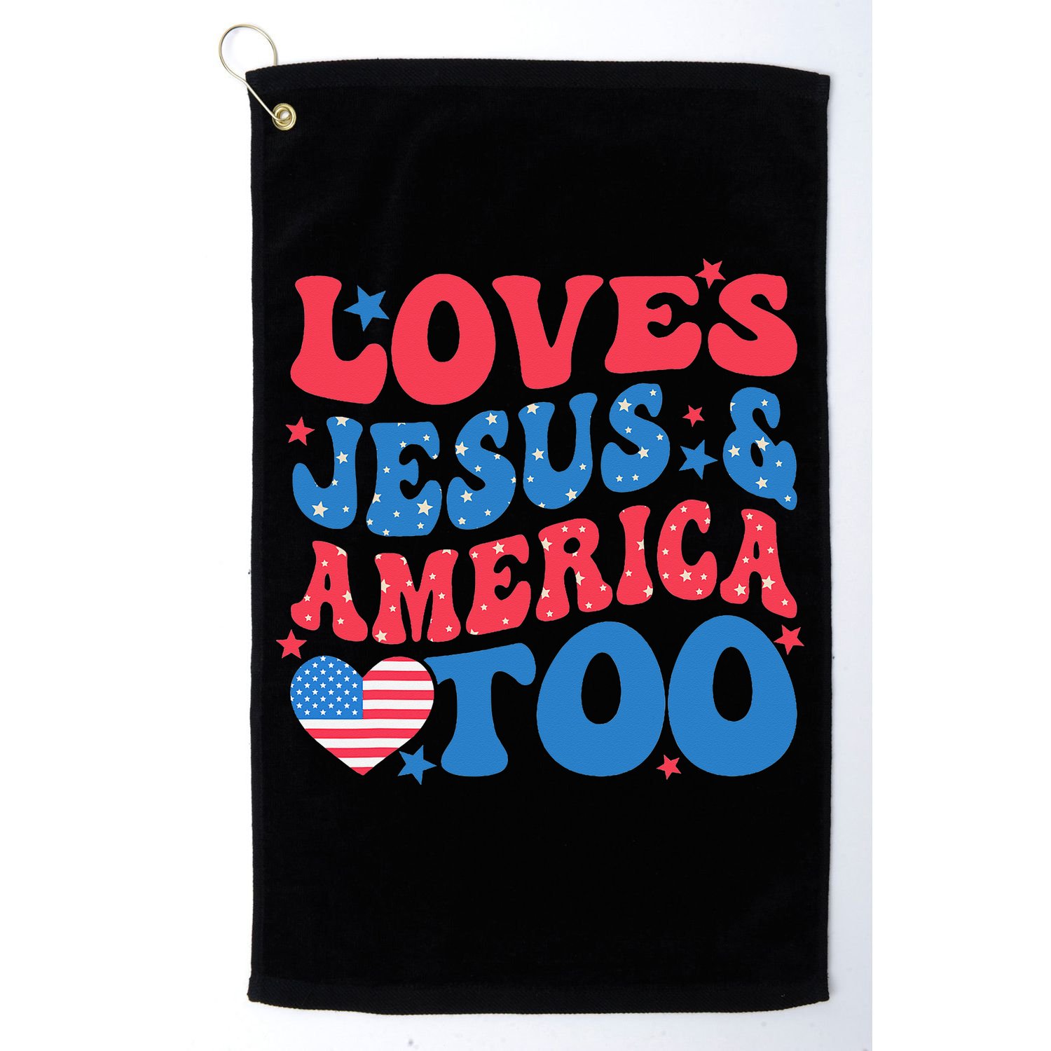 Loves Jesus And America Too 4th Of July Christian Women Golf Towel