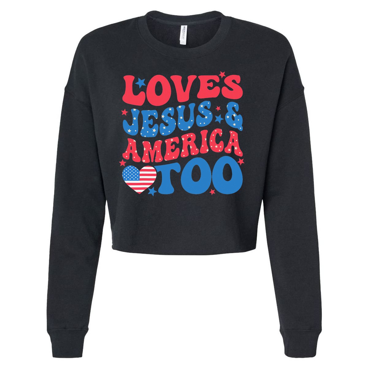 Loves Jesus And America Too 4th Of July Christian Women Cropped Pullover Crew