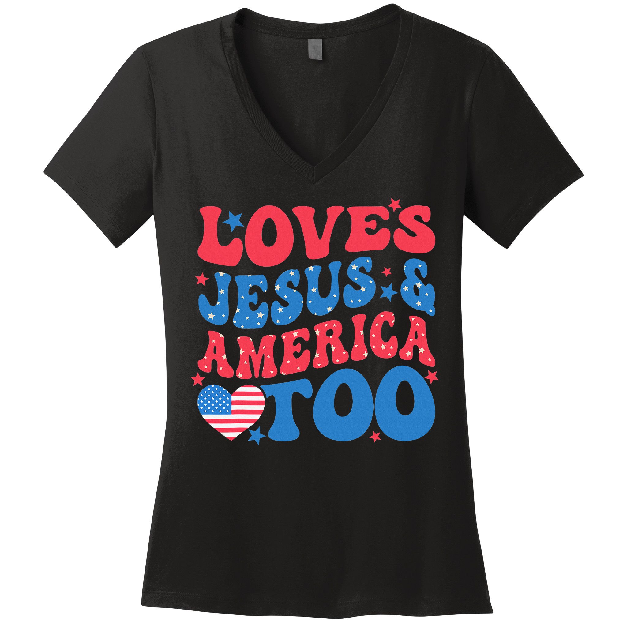 Loves Jesus And America Too 4th Of July Christian Women Women's V-Neck T-Shirt